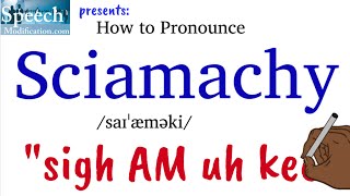 How to Pronounce Sciamachy [upl. by Ardnoed]