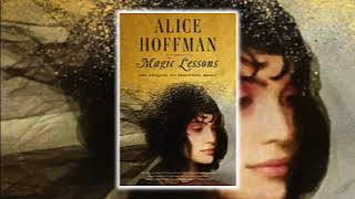 Magic Lessons by Alice Hoffman Part 12🎧Best Audiobooks Historical Fiction Novel [upl. by Nyved]