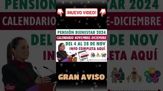 📌💵Pago de la Pensión Bienestar NoviembreDiciembre Conoce el Calendario y Fechas Clave [upl. by Nosniv]