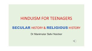 SECULAR amp RELIGIOUS HISTORY OF HINDUISM FOR TEENAGERS [upl. by Giliana]