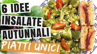 6 IDEE HEALTHY INSALATE AUTUNNALI RICETTE  IDEE PIATTI UNICI AUTUNNALI RICETTE DI STAGIONE [upl. by Swetlana]