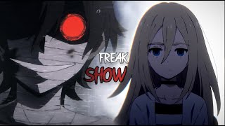 Satsuriku no Tenshi  Freak Show『AMV』 [upl. by Brianne]