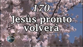 HA62  Himno 170  Jesús pronto volverá [upl. by Derek]