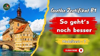 Goethe Zertifikat B1 Practice Modelltest  7  So gehts noch besser  German Language B1 Goethe [upl. by Eecak]