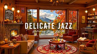 Delicate Coffee Jazz Music and Autumn Vibes ☕ Soothing Jazz for a Relaxing Mood 🍂 [upl. by Armin790]