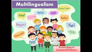 Multilingualism  Meaning Nature and Scope  Based on BEd  LAC syllabus  Suresh Babu G [upl. by Efioa694]