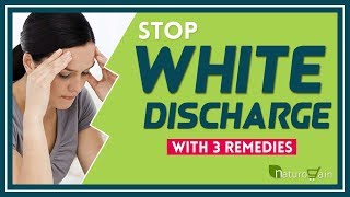 3 Best Remedies to Get Rid Of Thick Smelly White Discharge [upl. by Daune538]