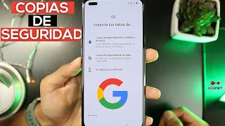 Cómo USAR las COPIAS DE SEGURIDAD de Google  VAXNET [upl. by Aleicarg]