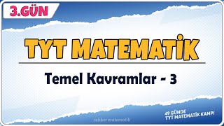 Temel Kavramlar 3  49 Günde TYT Matematik Kampı 3Gün  Rehber Matematik [upl. by Marela]