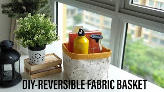 DIY  Reversible Fabric Basket [upl. by Remo]