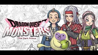 Dragon Quest Monsters  The Dark Prince 08 Less story more UPPER ECHELON [upl. by Earised956]