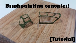 How to brush paint canopies Tutorial [upl. by Nicko]