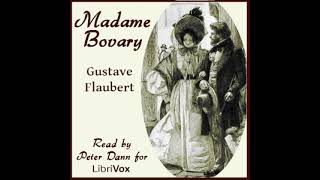 Madame Bovary Version 2 by Gustave Flaubert read by Peter Dann Part 12  Full Audio Book [upl. by Ettinger81]