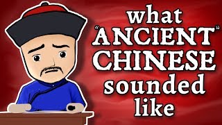 What quotAncientquot Chinese Sounded Like  and how we know [upl. by Sanchez]