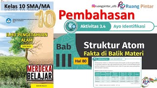 Aktivitas 34 Ayo Identifikasi Hal 80 Bab 3 STRUKTUR ATOM IPA Kelas 10 SMA Kurikulum Merdeka [upl. by Eilyr]