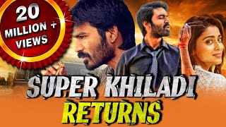 Super Khiladi Returns Thiruvilaiyaadal Aarambam Tamil Hindi Dubbed Full Movie  Dhanush Shriya [upl. by Aldos103]