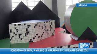 Fondazione Prada a Milano le Martatone TV 70 firmate da Vezzoli [upl. by Pravit]