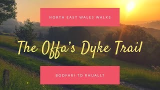 North East Wales Walks Bodfari to Rhuallt along the Offas Dyke Path [upl. by Zeus]