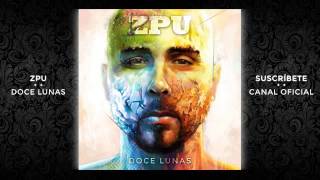 ZPU  ¿No te pasa [upl. by Seebeck]