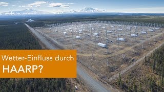 WetterEinfluss durch HAARP [upl. by Notgnilliw]