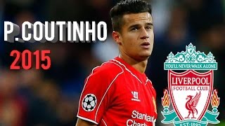 Philippe Coutinho 2015 ● Crazy Skills amp Goals  HD [upl. by Artimas52]