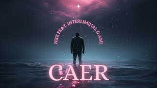 CAER  Nxz ft interliminal  Ami Visualizer [upl. by Sabu624]