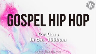 Gospel Hip Hop Jam For【Bass】C minor 100bpm No Bass BackingTrack [upl. by Weixel]