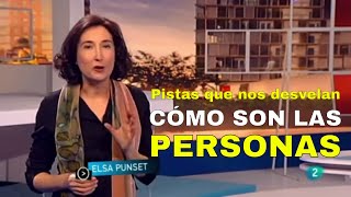 Pistas que nos desvelan cómo son las personas  ELSA PUNSET  El Mundo En Tus Manos [upl. by Ahsetra]