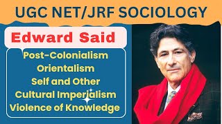 Edward Said  PostColonialism  Orientalism  Self and Other  Cultural Imperialism [upl. by Htiek448]