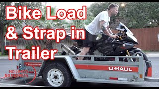 STRAPPING Motorcycle to Trailer EASY  Load Motorcycle on Trailer by YOURSELF [upl. by Yeoj]