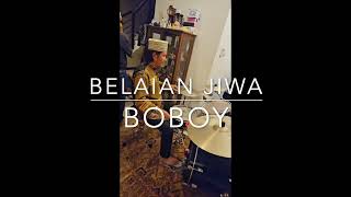 BELAIAN JIWA by Boboy [upl. by Liatris632]