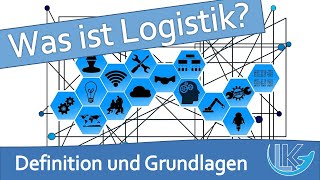 Definition und Ziele der Logistik  einfach erklärt [upl. by Tound]