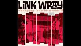 Link Wray  White Lightning Lost cadence sessions 58 [upl. by Tnomel]