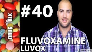 FLUVOXAMINE LUVOX  PHARMACIST REVIEW  40 [upl. by Shaff]