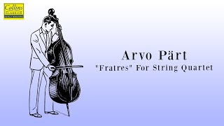 Arvo Pärt quotFratresquot for String Quartet FULL [upl. by Geoffrey]