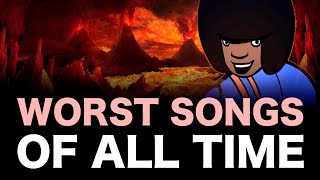 More Worst Songs of All Time [upl. by Kroy]