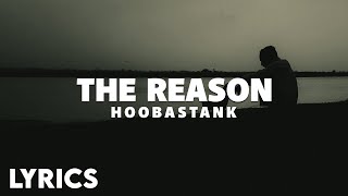 Hoobastank  The Reason Lyrics [upl. by Leroy836]