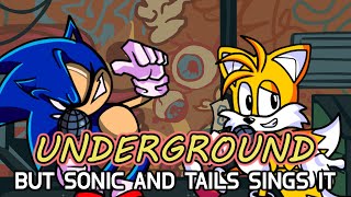 Sonic Underground Underground but its a Sonic and Tails cover [upl. by Elyse]