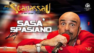 Sasà Spasiano Sganassau 24 Live 1 [upl. by Der]