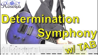 【TAB譜】Roselia  Determination Symphony 【ギター弾いてみた】 [upl. by Lansing113]