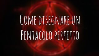 107 Come disegnare un Pentacolo perfetto [upl. by Derwin]