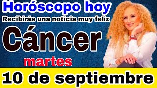 horoscopo de hoy Cáncer  Horóscopo Diario  Cáncer  10 de septiembre de 2024 [upl. by Radbun814]