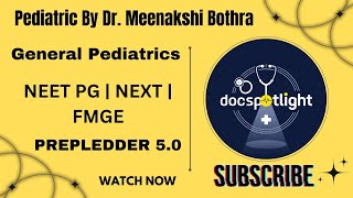 1 General Pediatrics  Pediatrics RR 50 📖📚 by DrMeenakshi Bothra youtube neetpgpreperation [upl. by Sy758]