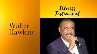 Must See Bishop Walter Hawkins Brave Testimony regarding his Surgery and Illness LIVE [upl. by Emlynne]