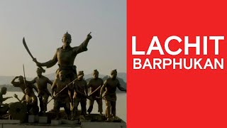 Lachit Barphukan [upl. by Eledoya]