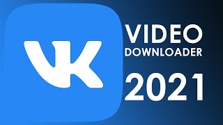 Vk Video Downloader  How to download VK Video 2021 как скачать видео вк [upl. by Marijane]