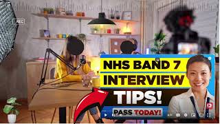 NHS Band 7 Interview Questions and Answers  How To Answer NHS Band 7 Interview Questions [upl. by Sumer]