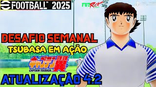 EFOOTBALL 25  DESAFIO SEMANAL COM O NANKATSU SC TIME DO TSUBASA [upl. by Epilif]