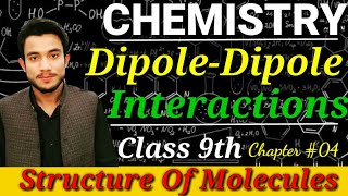 DipoleDipole Interactions  9th class chemistry chapter 4  Structure of molecules  HMS Online [upl. by Lomaj740]