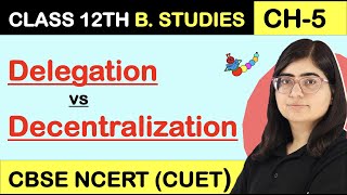 DELEGATION amp DECENTRALISATION DIFFERENCE BETWEEN  Organising  Class 12 Business Studies [upl. by Nerraw]